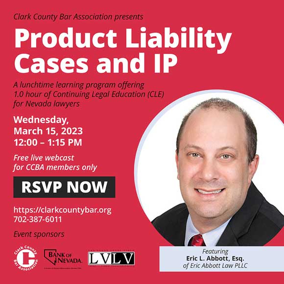 Product Liability Cases And Ip Cle Program On March 15 2023 Clark County Bar Association 